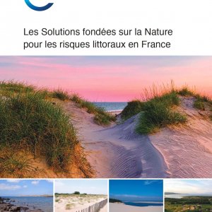 Les Solutions fondées sur la Nature pour les risques littoraux en France